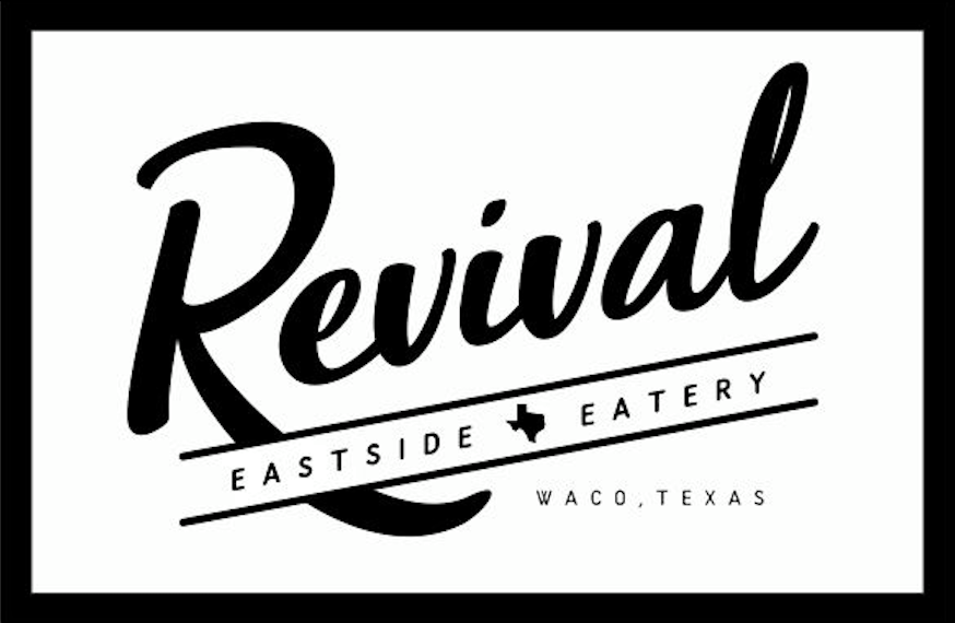 Revival Eastside Eatery Waco The Heart Of Texas