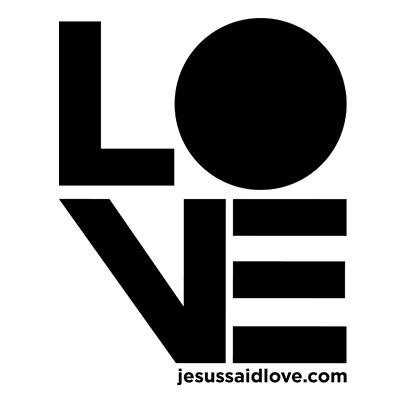 Jesus Said Love